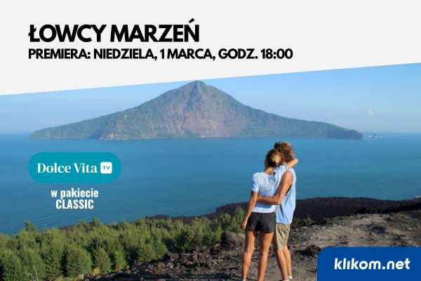 Premiera „Łowcy Marzeń” w Dolce Vita TV