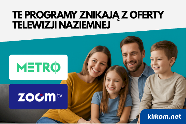 Metro i Zoom TV znikają z telewizji naziemnej